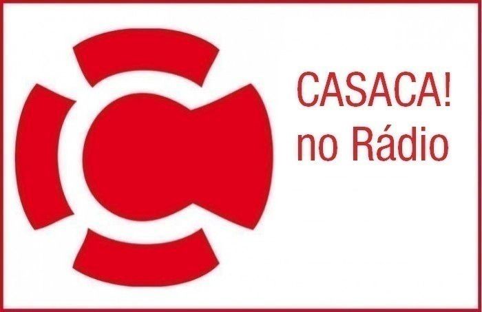 Programa “Casaca! No Rádio” #767 – 21/08/2018