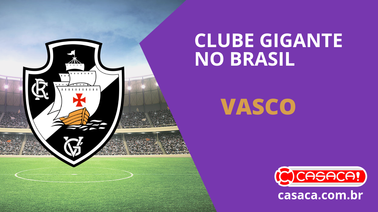 Vasco e a lista de times que não são mais grandes