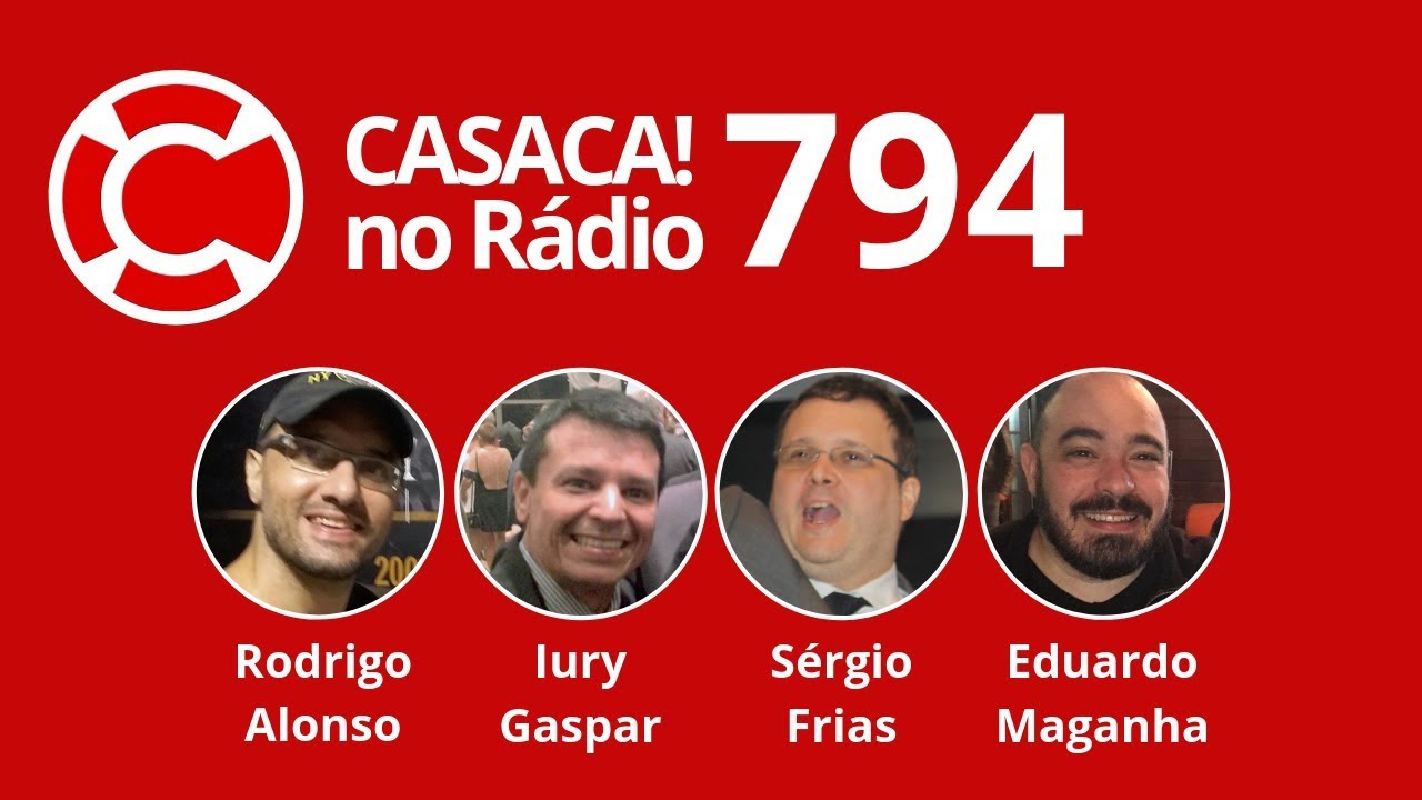 Casaca! No Rádio #794 de 23.04.2019