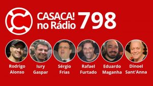 Casaca! No Rádio #798 de 20.05.2019