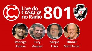 Live do Casaca! no Rádio #801 de 10.06.2019