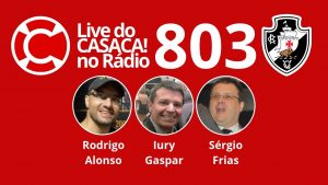 Live do CASACA! no Rádio #803 de 24.06.2019