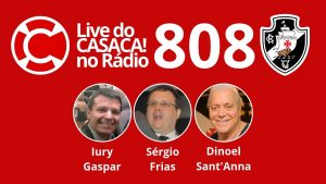 Live do CASACA no Rádio #808 de 29.07.2019