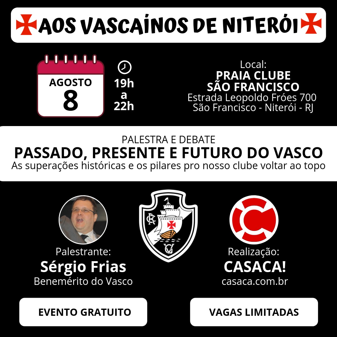 Sérgio Frias fará palestra para Vascaínos em Niterói no dia 08 Agosto