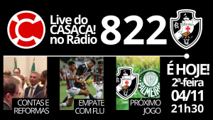 Live do CASACA no Rádio #822 em 04/11/2019