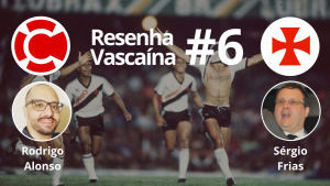 RESENHA VASCAÍNA #6 – Recordar é viver: Vasco Campeão Carioca 1987