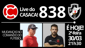 Live do CASACA! #838 em 30/03/2020