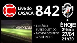 Live do CASACA! #842 em 27/04/2020