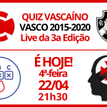 Veja como foi a 3a edição do QUIZ VASCAÍNO com a temática VASCO 2015-2020