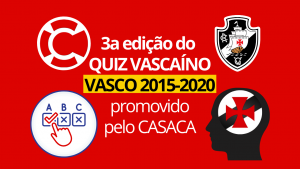 Veja como foi a 3a edição do QUIZ VASCAÍNO com a temática VASCO 2015-2020