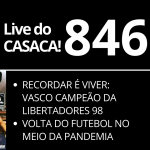 Live da 8a edição do QUIZ VASCAÍNO – VASCO EM 1998, O ANO DO CENTENÁRIO