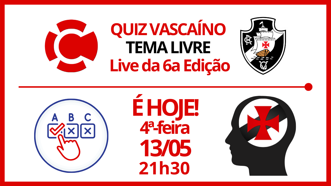 Live da 6a edição do QUIZ VASCAÍNO – TEMA LIVRE