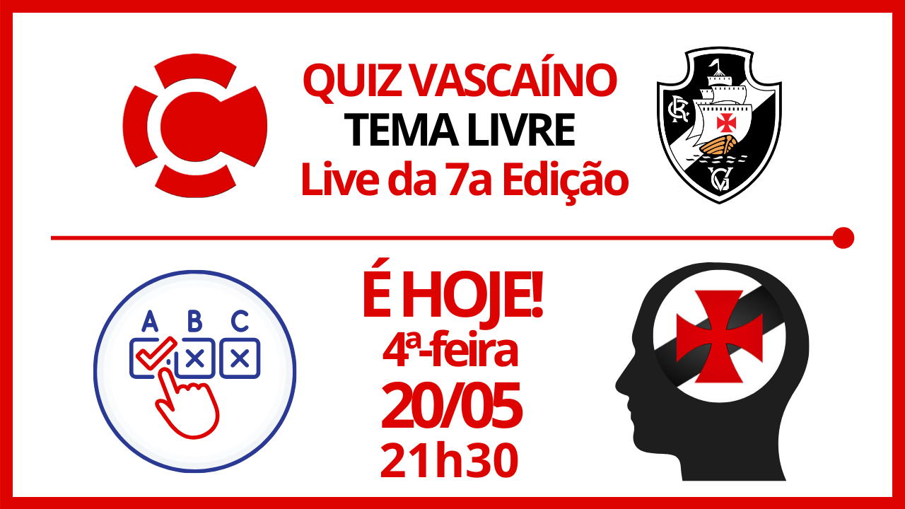 Live da 7a edição do QUIZ VASCAÍNO – TEMA LIVRE