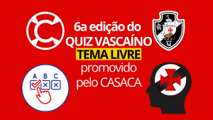 Veja como foi a 6a edição do QUIZ VASCAÍNO com tema livre