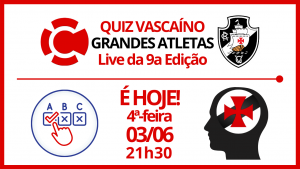 Live da 9a edição do QUIZ VASCAÍNO – GRANDES ATLETAS