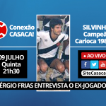 Resenha Vascaína #10 – LEANDRO CARVALHO: “Se Dinamite jogasse hoje, seria 10 vezes melhor que CR7”