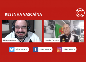 Resenha Vascaína #10 – LEANDRO CARVALHO: “Se Dinamite jogasse hoje, seria 10 vezes melhor que CR7”