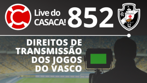 Live do CASACA #852 em 06/07/2020
