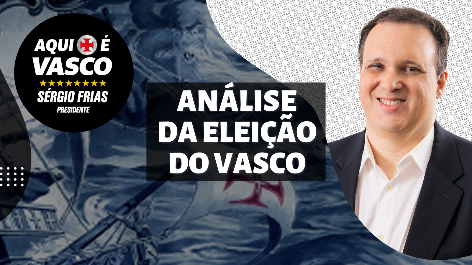 VÍDEO – Sérgio Frias fez uma análise da eleição do Vasco