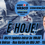 Sucesso absoluto a primeira convenção da chapa “Aqui é Vasco!”