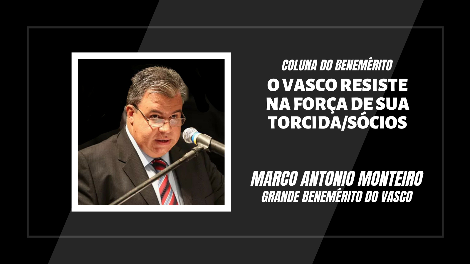 O Vasco resiste na força de sua torcida/sócios