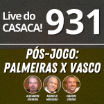 Live do CASACA #932 em 27/01/2021 – Futebol e Política do Vasco