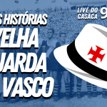 ANÁLISE POLÍTICA DO VASCO – Live do CASACA #955 em 01/03/2021