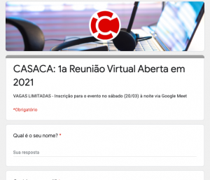 Abrimos uma sessão extra para a Reunião Virtual Aberta do CASACA neste sábado. Inscreva-se!