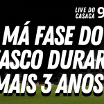 Pré-Jogo: VASCO x Portuguesa – Live do CASACA #957 em 03/03/2021