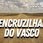 STJD E O VAR ANTIVASCO – Live do CASACA #963 em 11/03/2021