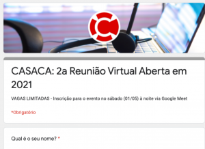 [Correção] 2a Reunião Virtual Aberta do CASACA acontecerá neste DOMINGO