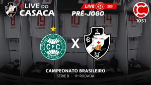 Live do CASACA 1051 / PRÉ-JOGO – Coritiba x Vasco