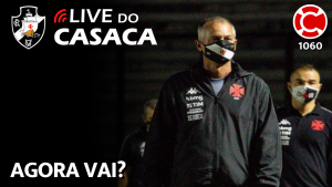 VASCO: AGORA VAI? – Live do CASACA 1060