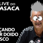 CURIOSIDADES NAS CONQUISTAS DAS LIBERTADORES DO VASCO – Live do CASACA 1082