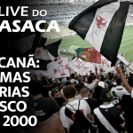 RUMO AO G4 NO EMBALO DA TORCIDA DO VASCÃO – Live do CASACA 1106