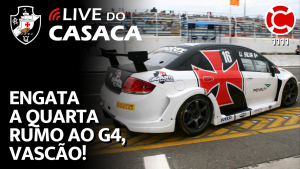 ENGATA A QUARTA RUMO AO G4, VASCÃO! – Live do CASACA 1111