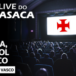 VASCO SOBE SE TIME PERSEGUIR G4 TAL COMO DIRETORIA PERSEGUE OPOSICIONISTAS – Live do CASACA 1116