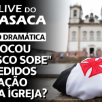 Live do CASACA 1129 / PRÉ-JOGO – VASCO x CSA