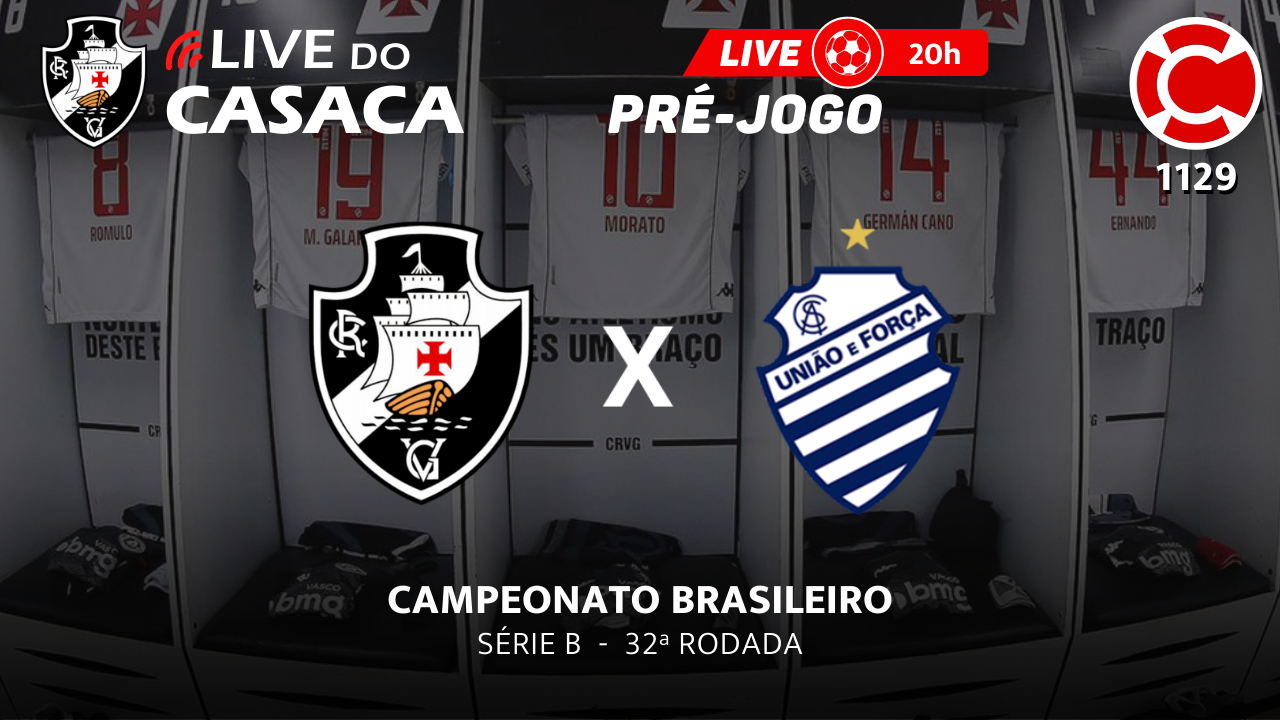 Live do CASACA 1129 / PRÉ-JOGO – VASCO x CSA