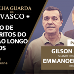ESTRUTURA DO FUTEBOL DO VASCO AO LONGO DOS ANOS – Live do CASACA 1148