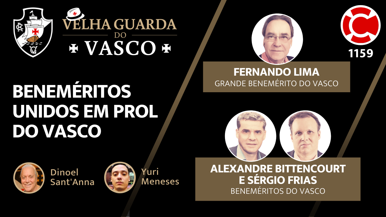 BENEMÉRITOS UNIDOS EM PROL DO VASCO – Velha Guarda do Vasco – Live do CASACA 1159