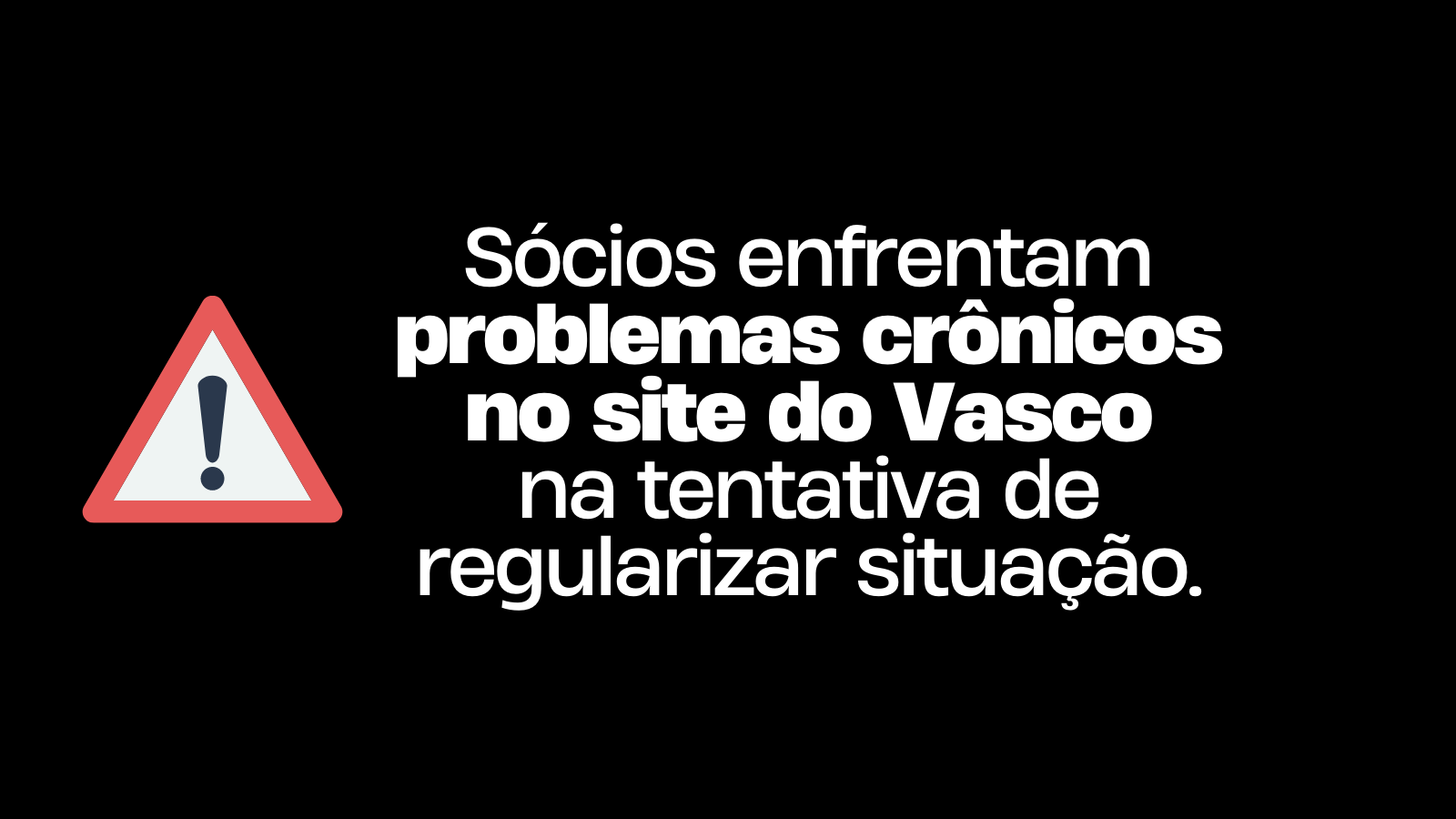 Sócios enfrentam problemas crônicos no site do Vasco ao tentar regularizar situação